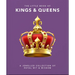 The Little Book of Kings & Queens: A Jewelled Collection of Royal Wit & Wisdom