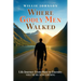 Where Godly Men Walked: Life Journey From Here to Eternity VOLUME III (NEW EDITION)