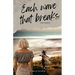 Each Wave That Breaks