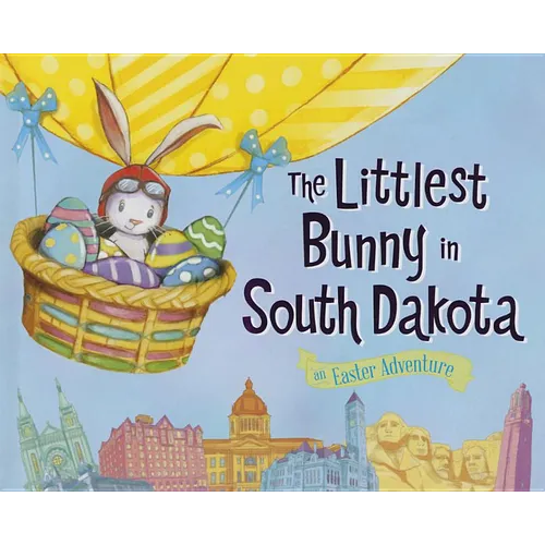 The Littlest Bunny in South Dakota: An Easter Adventure