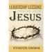 Leadership Lessons from the Life of Jesus