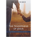 The Tenderness of Jesus: An Invitation to Experience the Savior