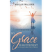 My Grace Is Sufficient: God's Strength Is Made Perfect in Weakness