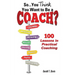 So...You Think You Want to Be a Coach?