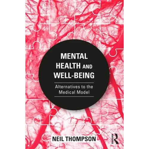 Mental Health and Well-Being: Alternatives to the Medical Model