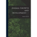 Animal Growth and Development. --