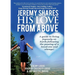 Jeremy Shares His Love From Above: A guide to living joyously on Earth following the passing of a loved one and always!