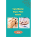 Topical Dosing: Beyond Pills & Needles