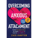 Overcoming Anxious Attachment