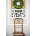 The Power of Events