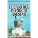 El caso del divorcio asesino