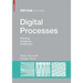 Digital Processes: Planning, Designing, Production