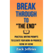 Break Through to "The End"