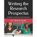 Writing the Research Prospectus: A Guidebook for Qualitative Student Researchers