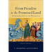 From Paradise to the Promised Land: An Introduction to the Pentateuch