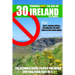 30 Things NOT to do in Ireland as a Tourist: Advice, facts, figures and trivia to enjoy Ireland and the Irish
