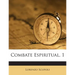 Combate Espiritual, 1
