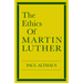 The Ethics of Martin Luther