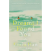 Dreamt I Found You