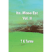 Ite, Missa Est - Vol. II
