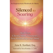 Silenced to Soaring: An Empowerment Workbook for Moms - Heal from Chronic Silent Treatments, Toxic Relationships and Abuse