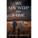We May Weep for a Time...