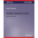 Jordan Canonical Form: Theory and Practice