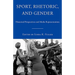 Sport, Rhetoric, and Gender: Historical Perspectives and Media Representations