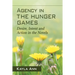 Agency in The Hunger Games: Desire, Intent and Action in the Novels