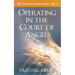 Operating in the Court of Angels