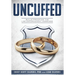 Uncuffed: Bulletproofing the Law Enforcement Marriage