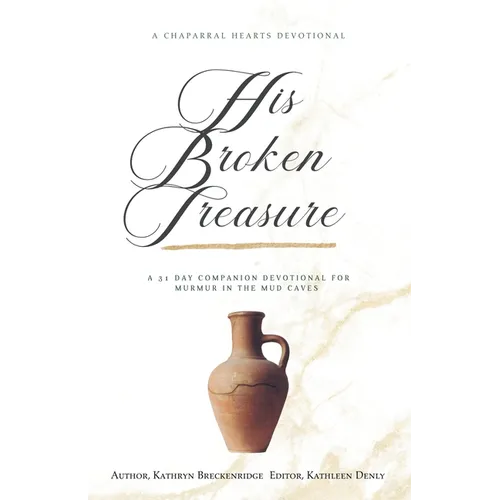 His Broken Treasure