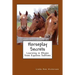 Horseplay Secrets: Learning in Rhyme from Equines Sublime