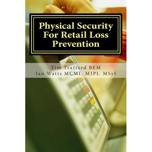 Physical Security For Retail Loss Prevention