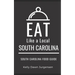 Eat Like a Local-South Carolina: South Carolina Food Guide