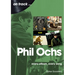 Phil Ochs: Every Album, Every Song