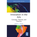 Innovation in the Arts: Concepts, Theories, and Practices