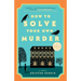 How to Solve Your Own Murder
