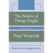 The Nature of Things Fragile: Poems
