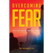 Overcoming Fear: Trusting God in Time of Change