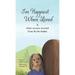 I'm Happiest When Loved: & Other Lessons Learned from My Pet Rabbit