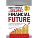 How To Build a Secured Financial Future