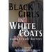 Black Girls in White Coats: Black Female Doctors