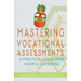 Mastering Vocational Assessments: A Practical Guide Using 6 Simple Questions