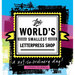The World's Smallest Letterpress Shop: a not-so-ordinary day!