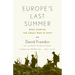 Europe's Last Summer: Who Started the Great War in 1914?