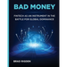 Bad Money: FinTech as an Instrument in the Battle for Global Dominance