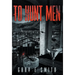 To Hunt Men