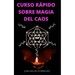 Curso Rápido Sobre Magia del Caos: El hobby oculto de los ricos y famosos. Ganar dinero y triunfar en los negocios. Magia del caos.