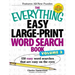 The Everything Easy Large-Print Word Search Book, Volume III: 150 Easy Word Searches That Are Easy on the Eyes